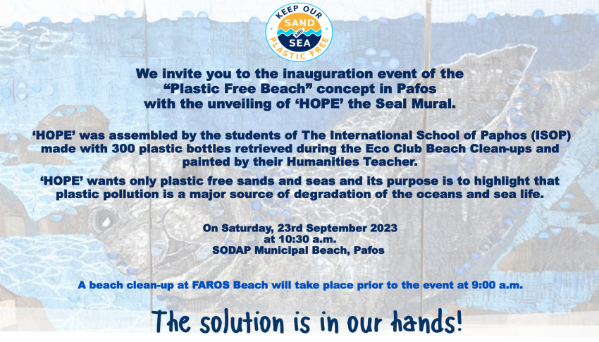 We invite you to the inauguration event of the “Plastic Free Beach” concept in Pafos with the unveiling of ‘HOPE’ the Seal Mural.